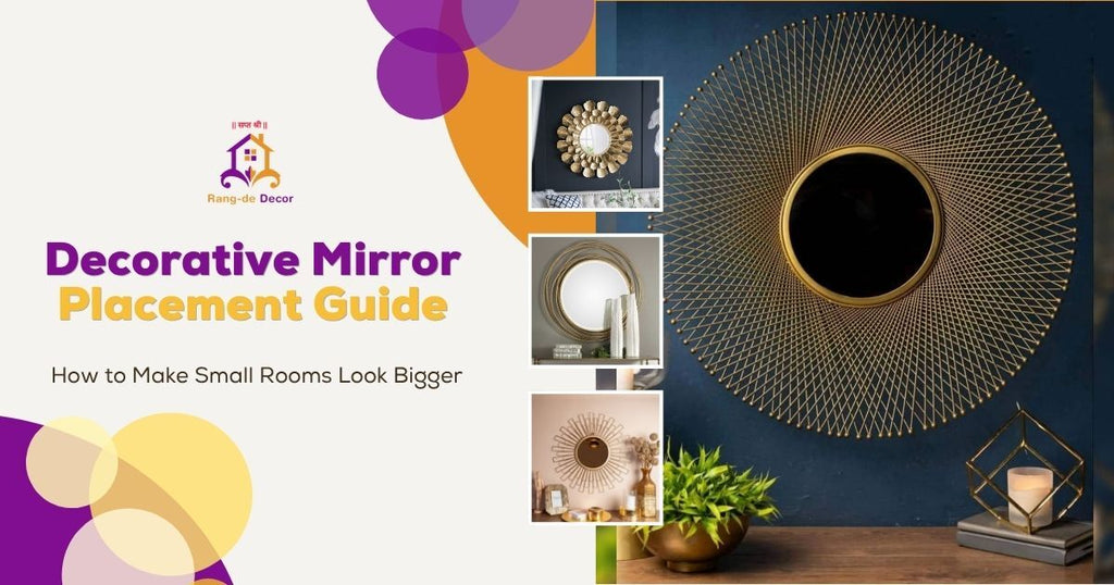 Decorative Mirror Placement Guide: How to Make Small Rooms Look Bigger