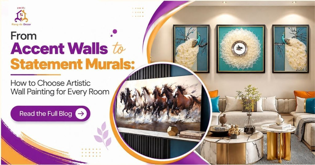 From Accent Walls to Statement Murals: How to Choose Artistic Wall Painting for Every Room