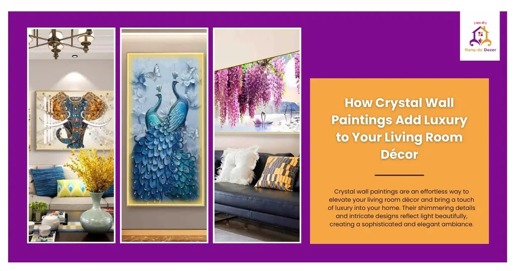 How Crystal Wall Paintings Add Luxury to Your Living Room Decor