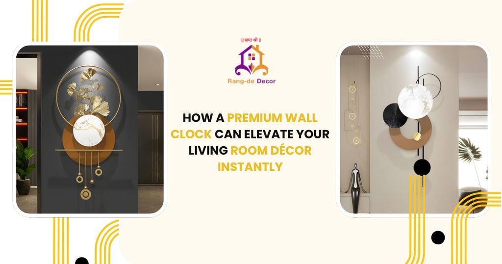 How a Premium Wall Clock Can Instantly Elevate Your Living Room Decor