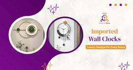 Imported Wall Clocks: Luxury Designs for Every Room