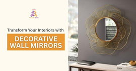 Decorative Wall Mirrors: Smart Design Ideas to Add Light and Space to Your Home