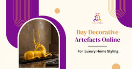 Buy Decorative Artefacts Online for Luxury Home Styling