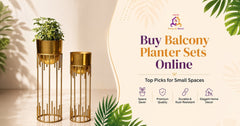 Buy Balcony Planter Sets Online: Top Picks for Small Spaces