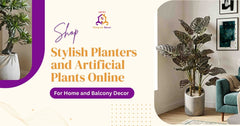 Shop Stylish Planters and Artificial Plants Online for Home and Balcony Decor